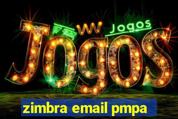 zimbra email pmpa